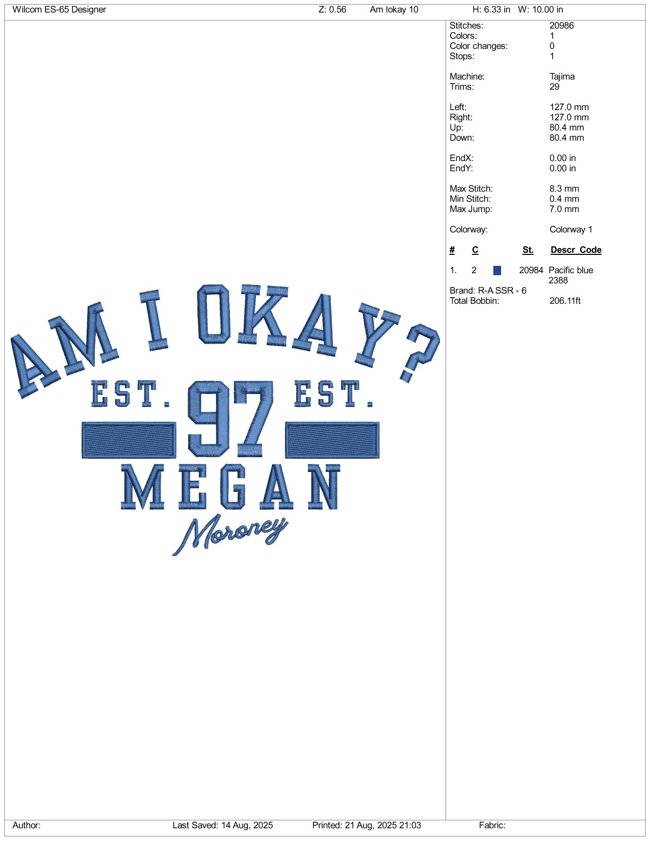 AM I Okay? 97 Megan Embroidery Design Files - 3 Size's