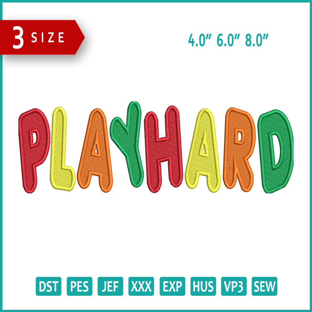 Archivos de diseño de bordado Play Hard - 3 tamaños
