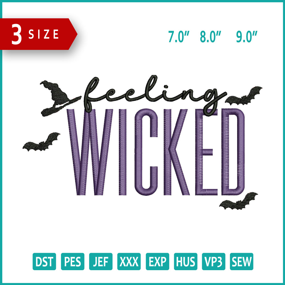 Feeling Wicked Embroidery Files - 3 Size's