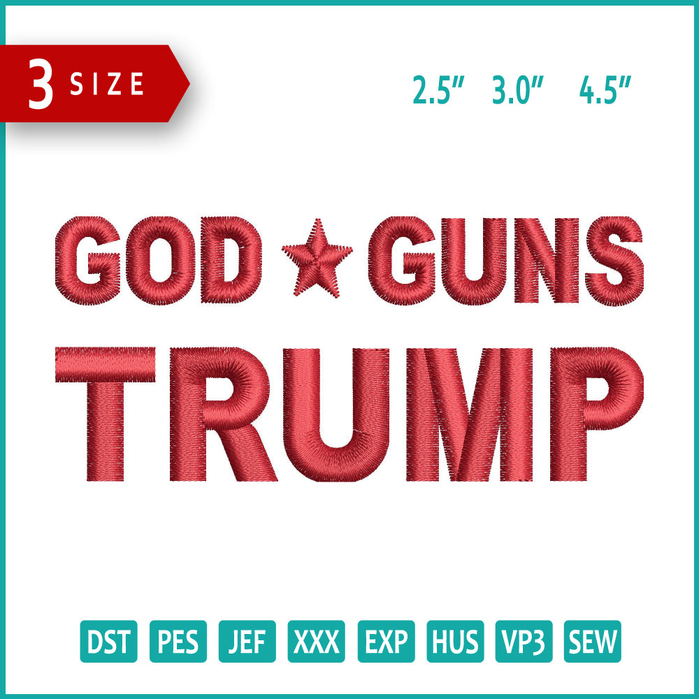 Archivos de bordado de God Guns Trump - 3 tamaños