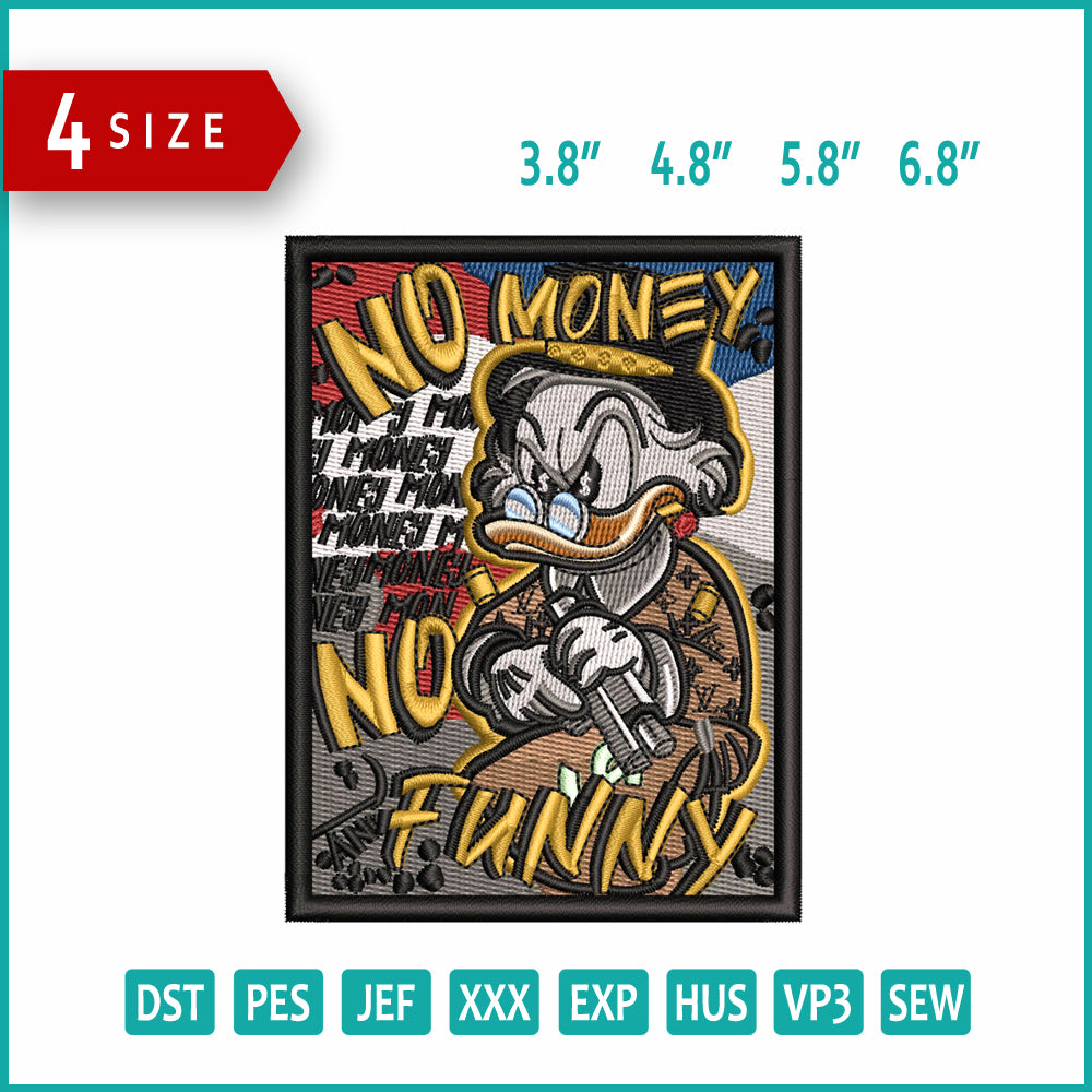 No Money No Funny Donald Duck Embroidery Design Files - 4 Sizes