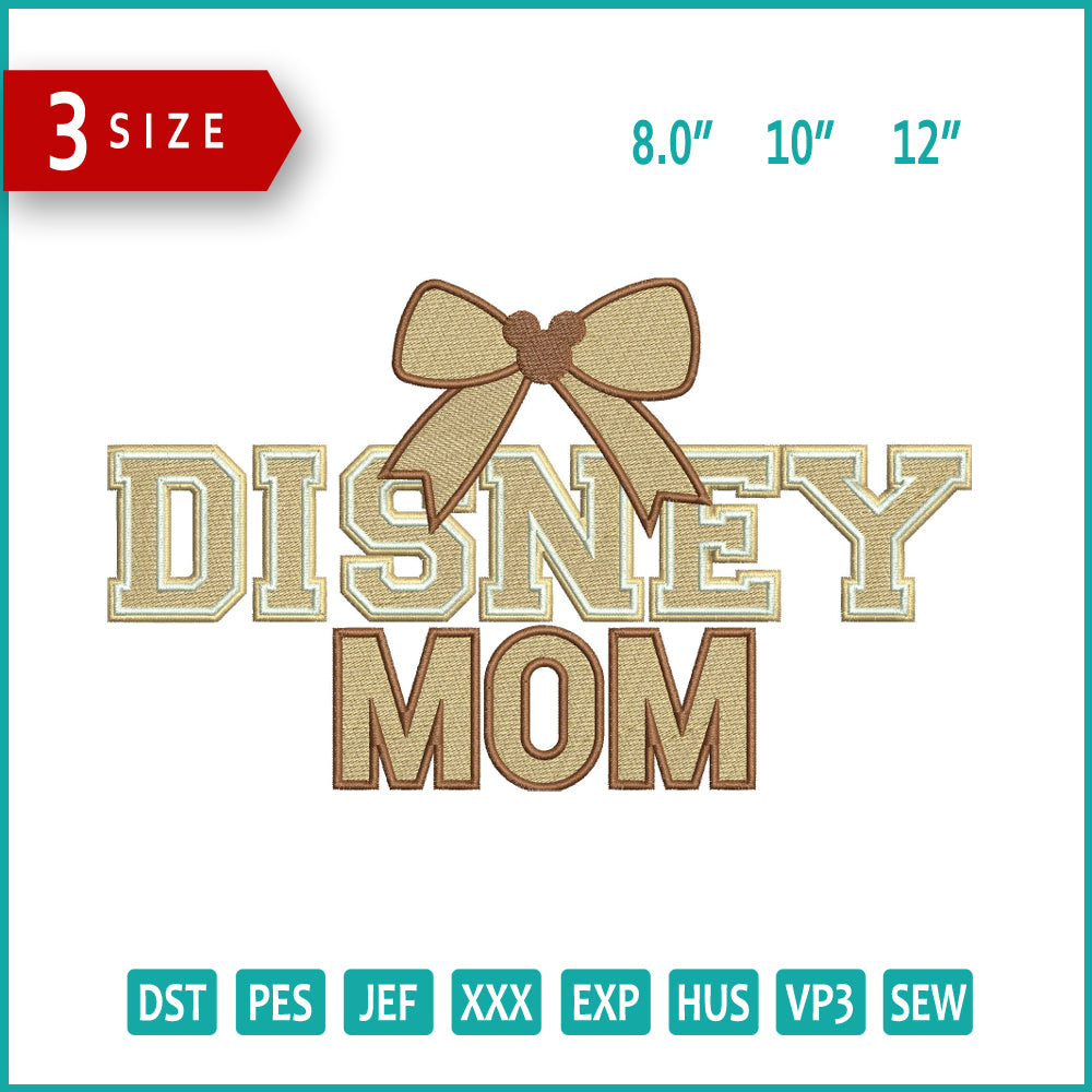 Disney Mom v2 Embroidery Design Files - 3 Size's
