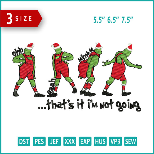 Archivos de diseño de bordado "Eso es todo, no voy" - 3 tamaños