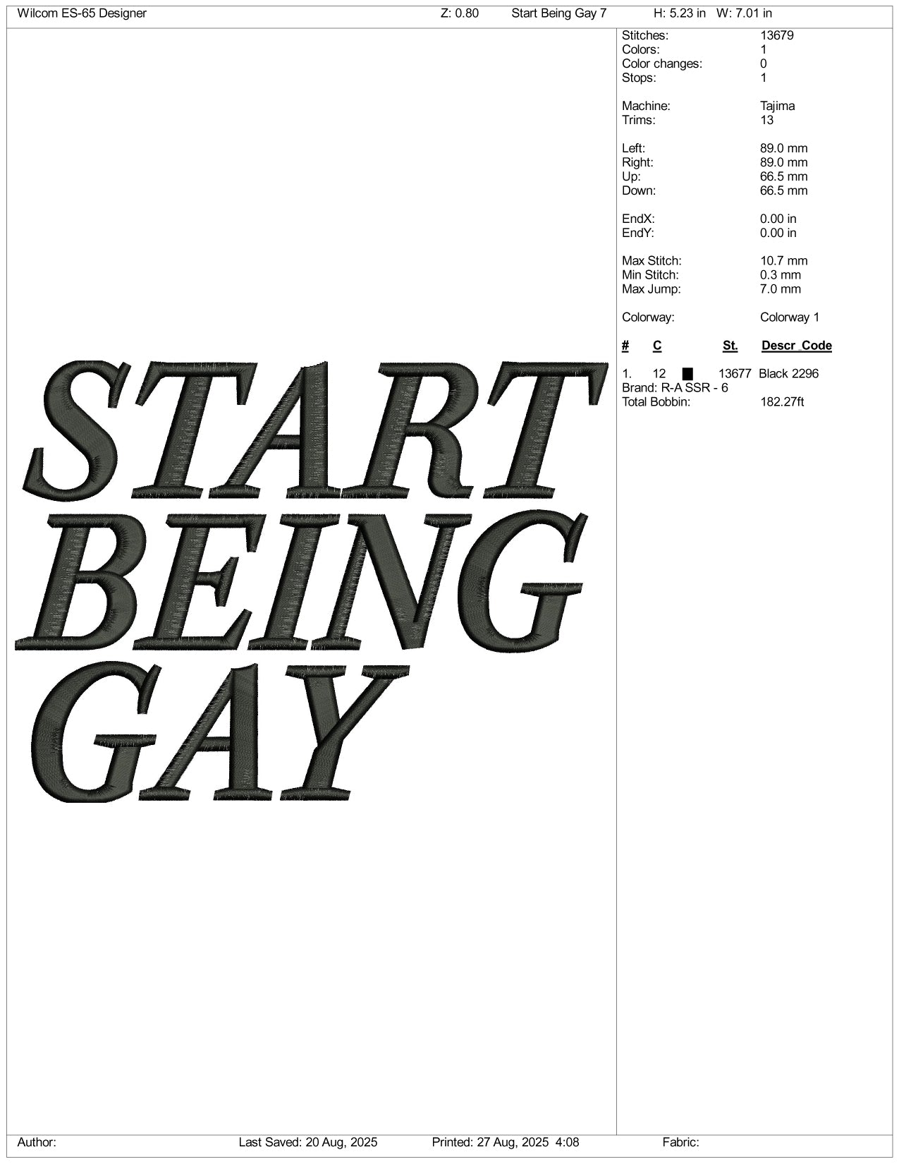 Start Being Gay Embroidery Design Files - 3 Size's