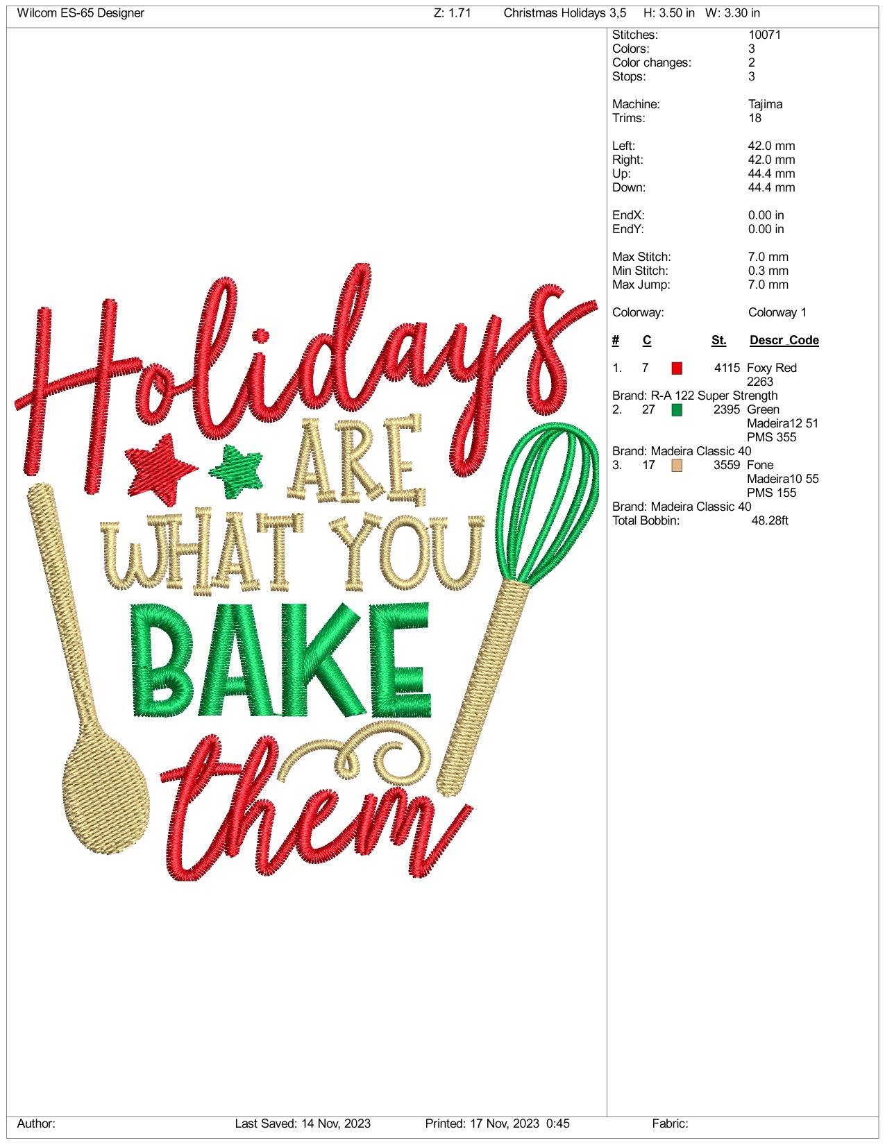 Holidays Are What You Bake Them Embroidery Design Files - 3 Size's