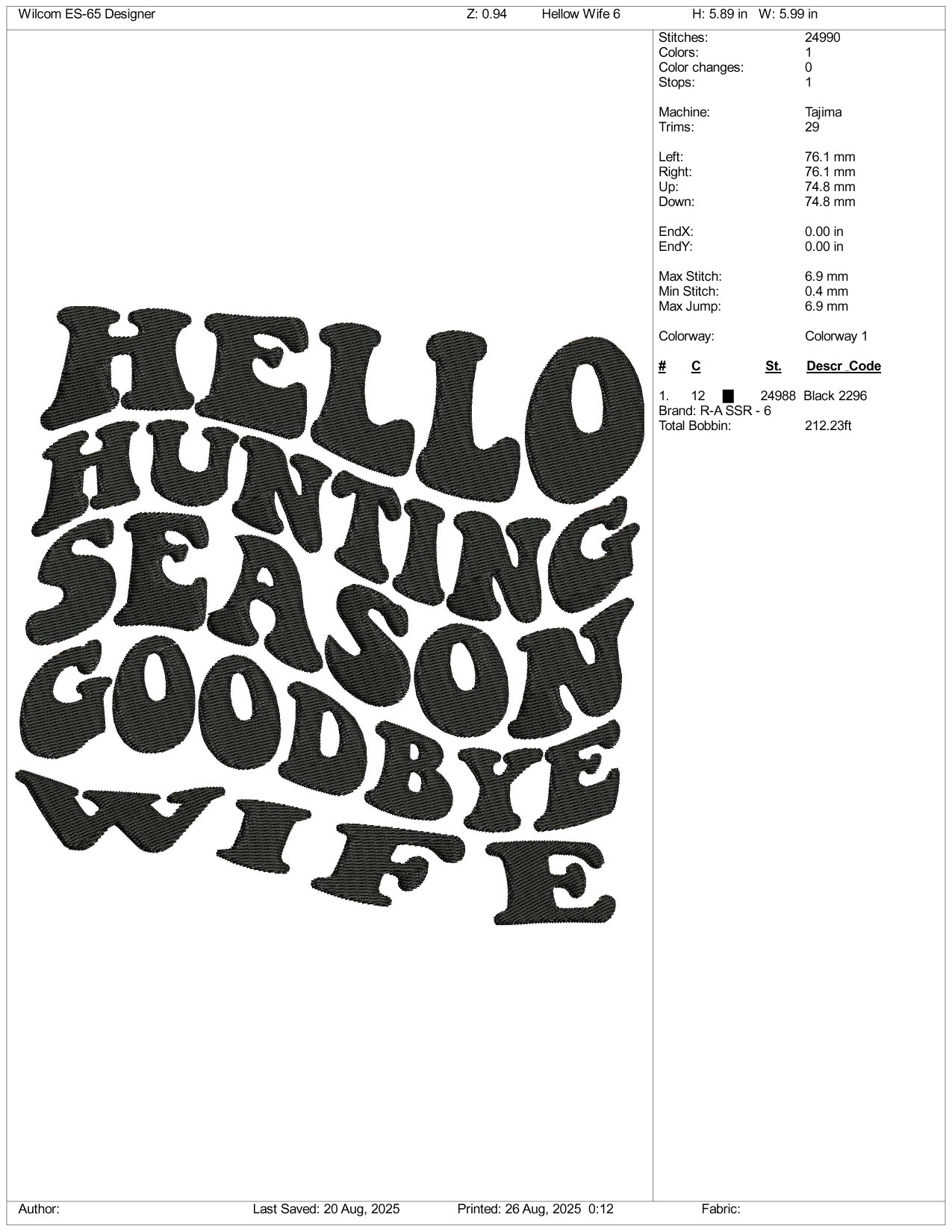 Hello Hunting Season Goodbye Wife Embroidery Files - 3 Size's