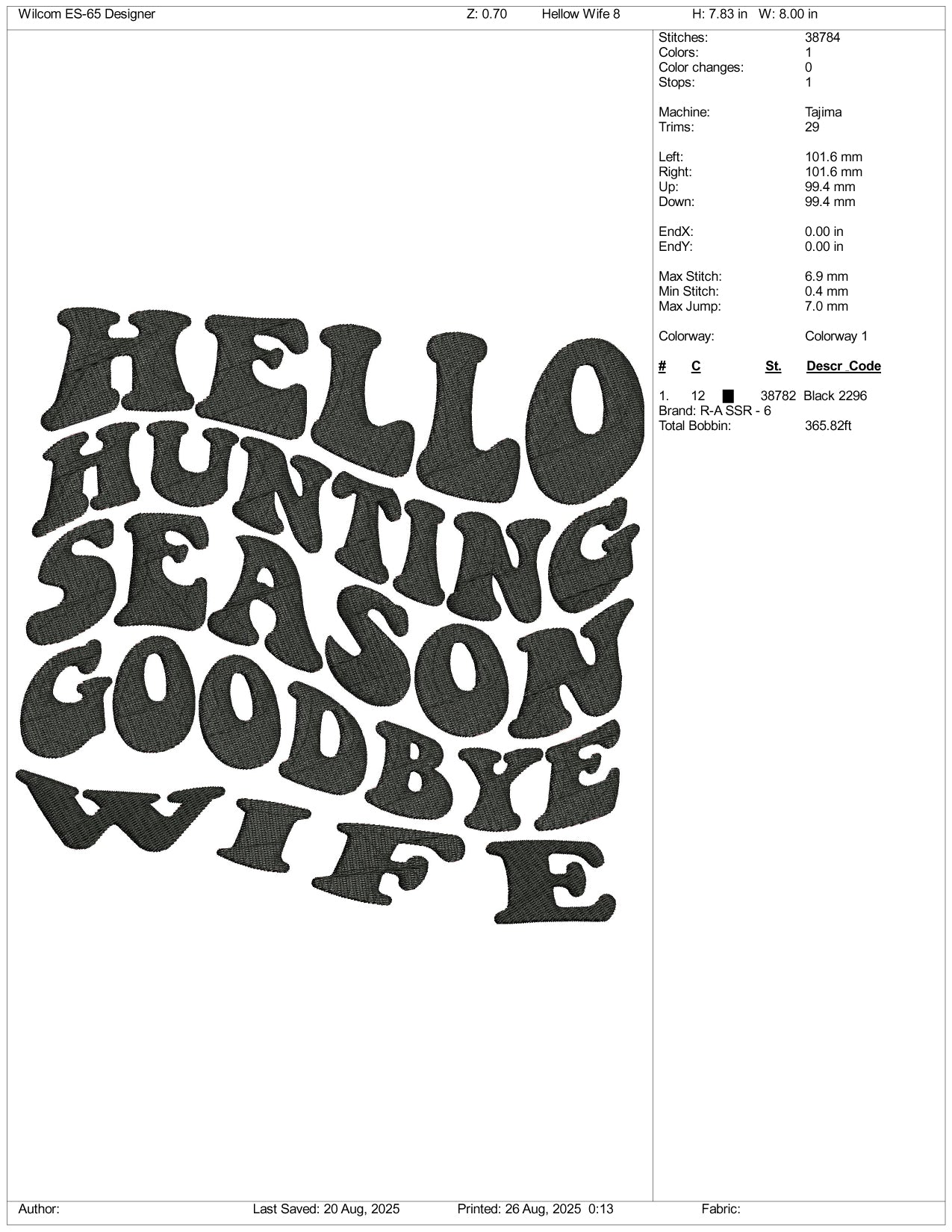 Hello Hunting Season Goodbye Wife Embroidery Files - 3 Size's