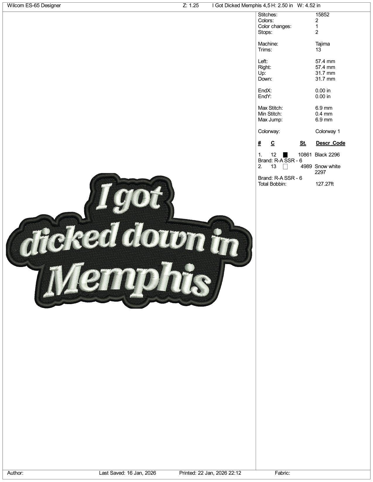 I Got Dicked Down In Memphis Embroidery Design Files - 4 Size's