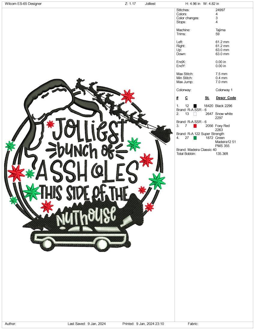 Jolliest Bunch Of Ass Holes Embroidery Design Files - 3 Size's