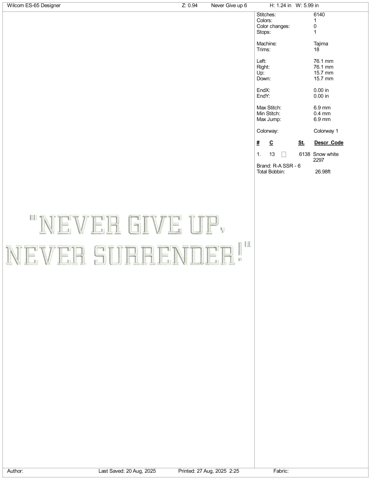 Never Give Up Never Surrender Embroidery Files - 3 Size's