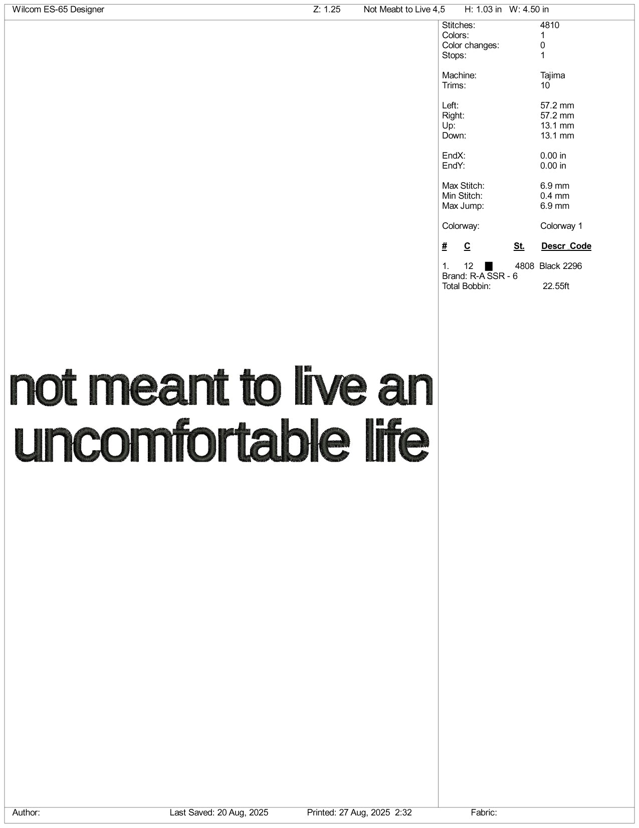NOt Mean To Live an Uncomfortable Life Embroidery Design Files - 3 Size's