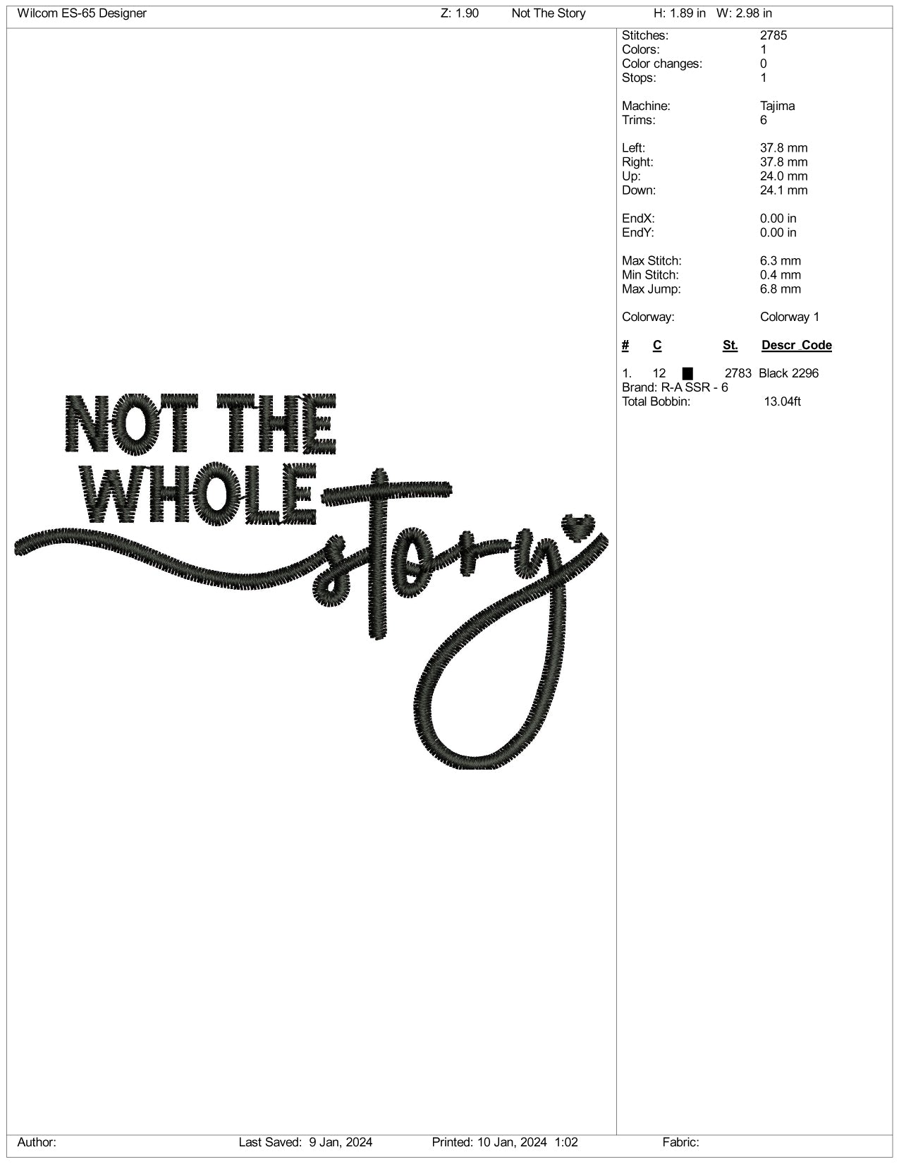 Not The Whole Story Embroidery Design Files - 3 Size's