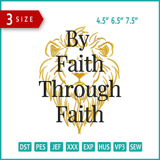 By Faith Through Faith Embroidery Design Files - 3 Size's