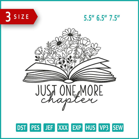 Just One More Chapter Embroidery Design Files - 3 Size's