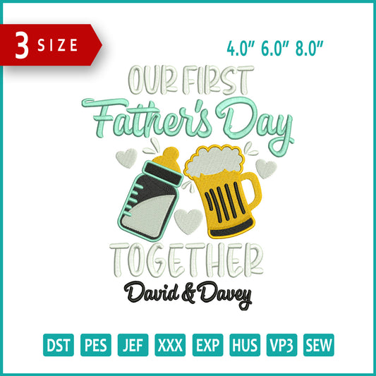 Our First Fathers Day Embroidery Design Files - 3 Size's