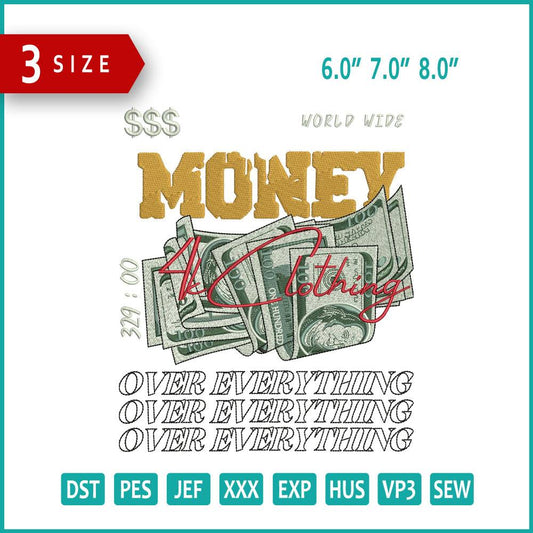Money Over Everything Embroidery Design Files - 3 Size's