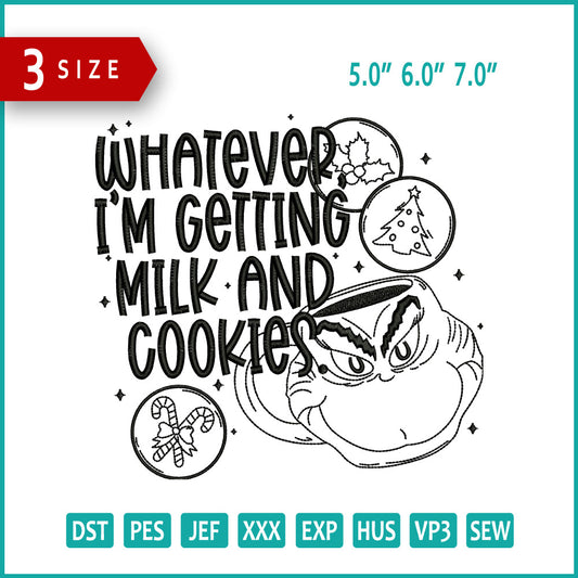 Whatever I'M Getting Milk & Cookies Embroidery Design Files - 3 Size's