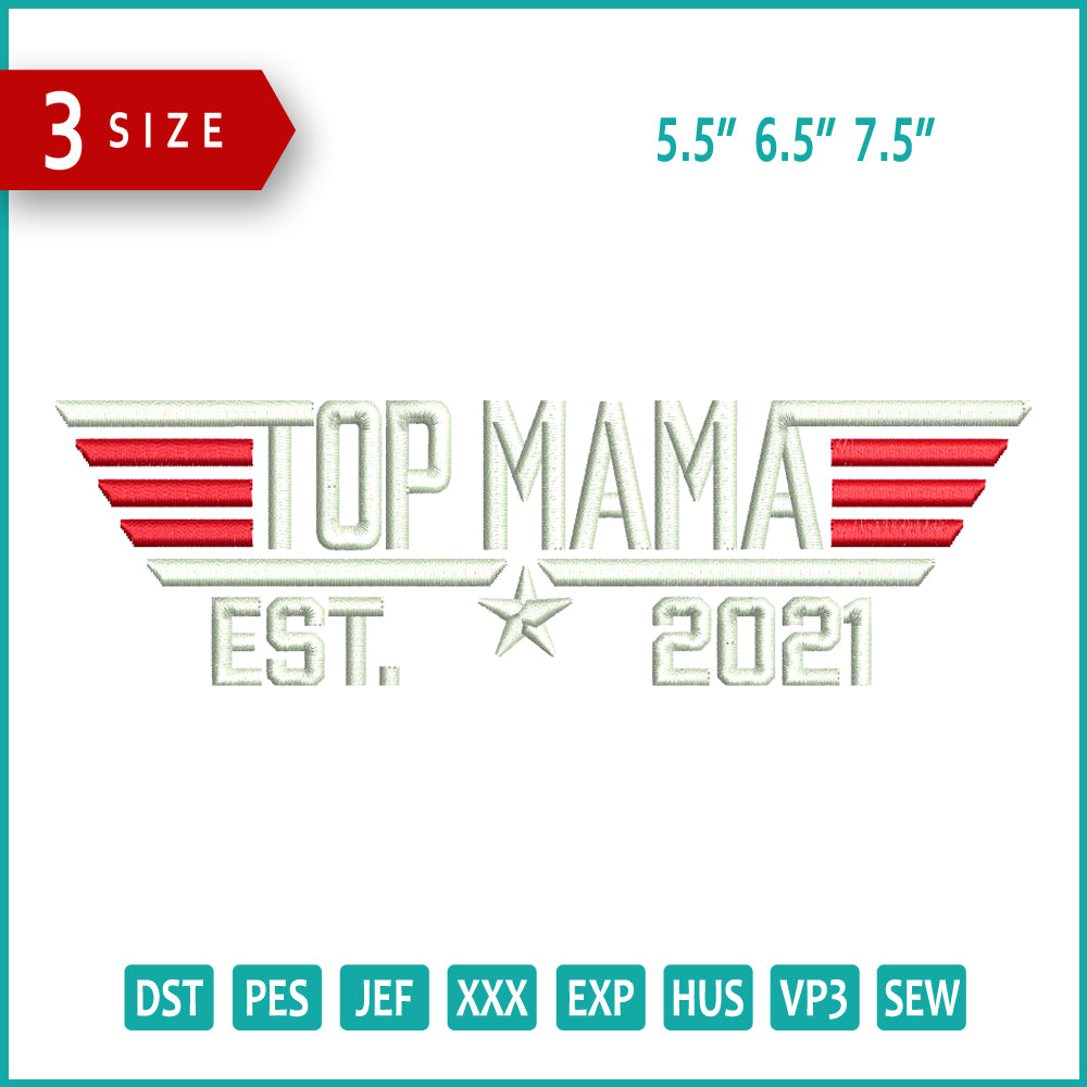 Top Mama Embroidery Design Files - 3 Size's