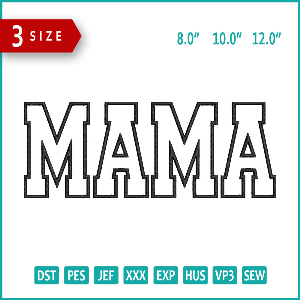 Mama v5 Embroidery Files - 3 Size's