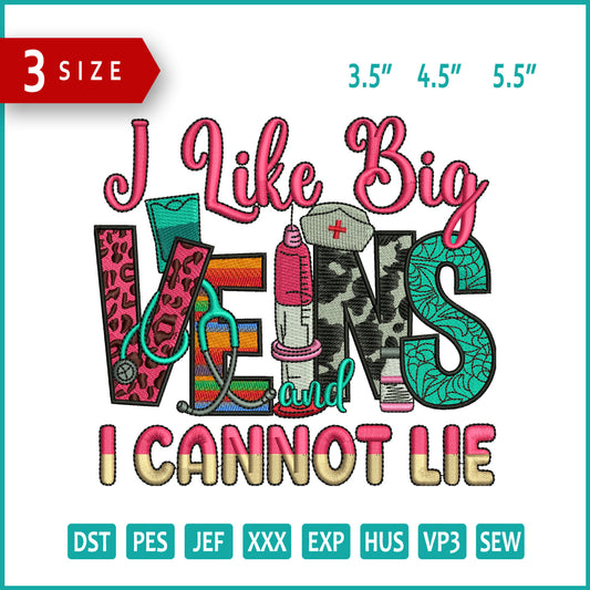I Like Big Veins I Cannot Lie Embroidery Files - 3 Size's