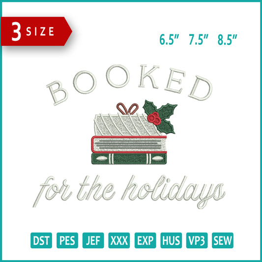 Booked For The Holiday Embroidery Design Files - 3 Size's