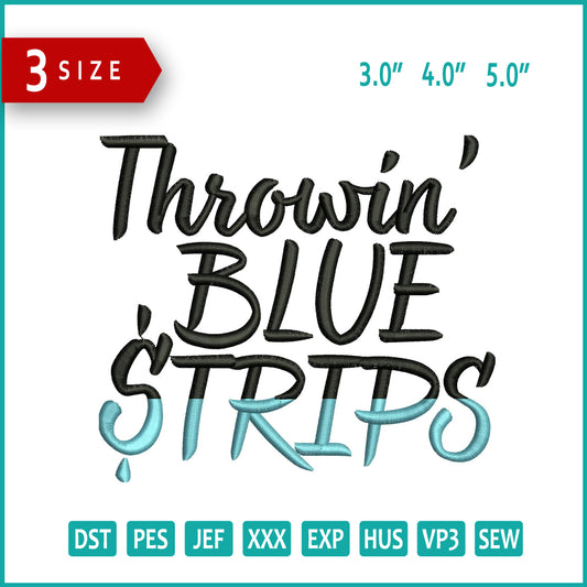 Throwin Blue Strips Embroidery Design Files - 3 Size's
