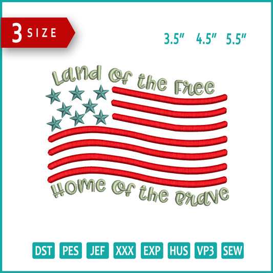Land of The Free Home of The Brave Embroidery Design Files - 3 Size's