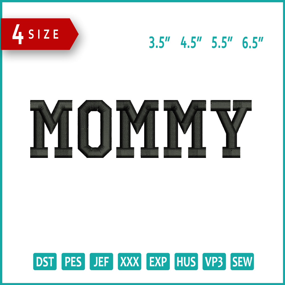 Mommy Embroidery Design Files - 4 Size's