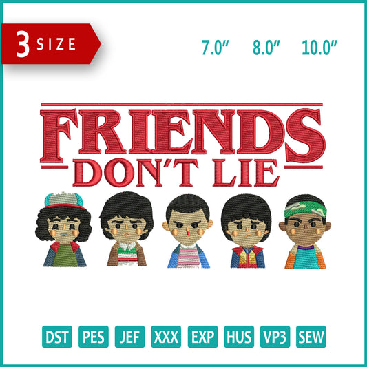 Stranger Things Friends Don't Lie Embroidery Design Files - 3 Size's