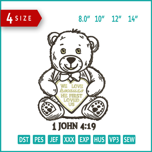 1 John 4:19 Bear Applique Embroidery Design Files - 4 Size's
