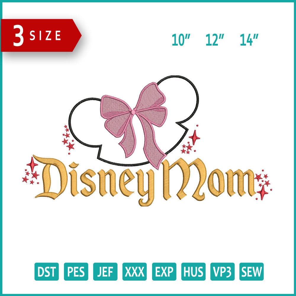 Disney Mom v4 Embroidery Design Files - 3 Size's