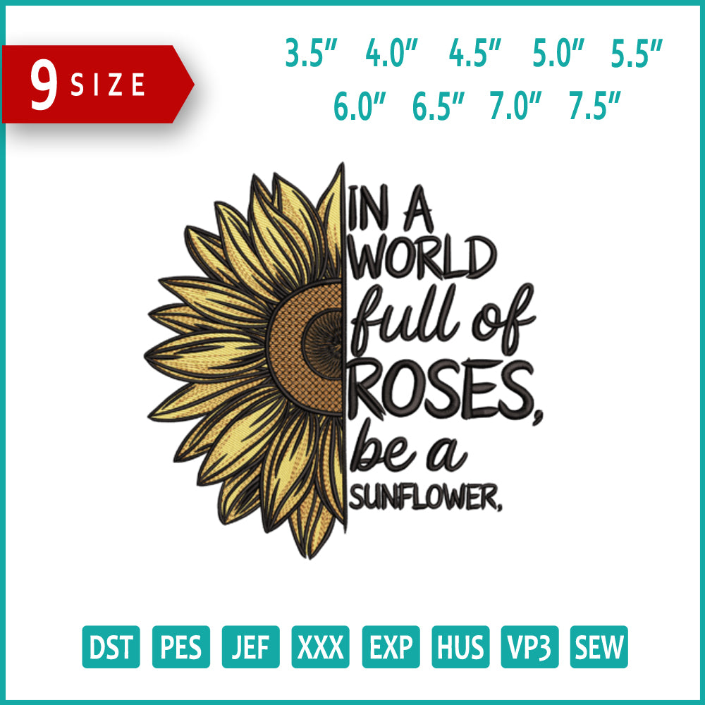 Be a Sunflower Embroidery Design Files - 9 Size's