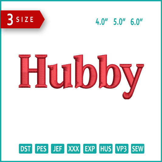 Hubby Embroidery Files - 3 Size's