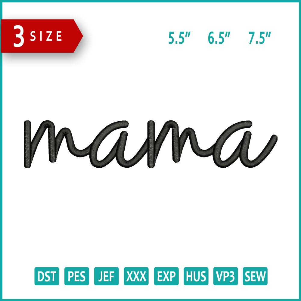 Mama v7 Embroidery Files - 3 Size's