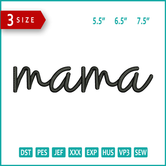 Mama v7 Embroidery Files - 3 Size's
