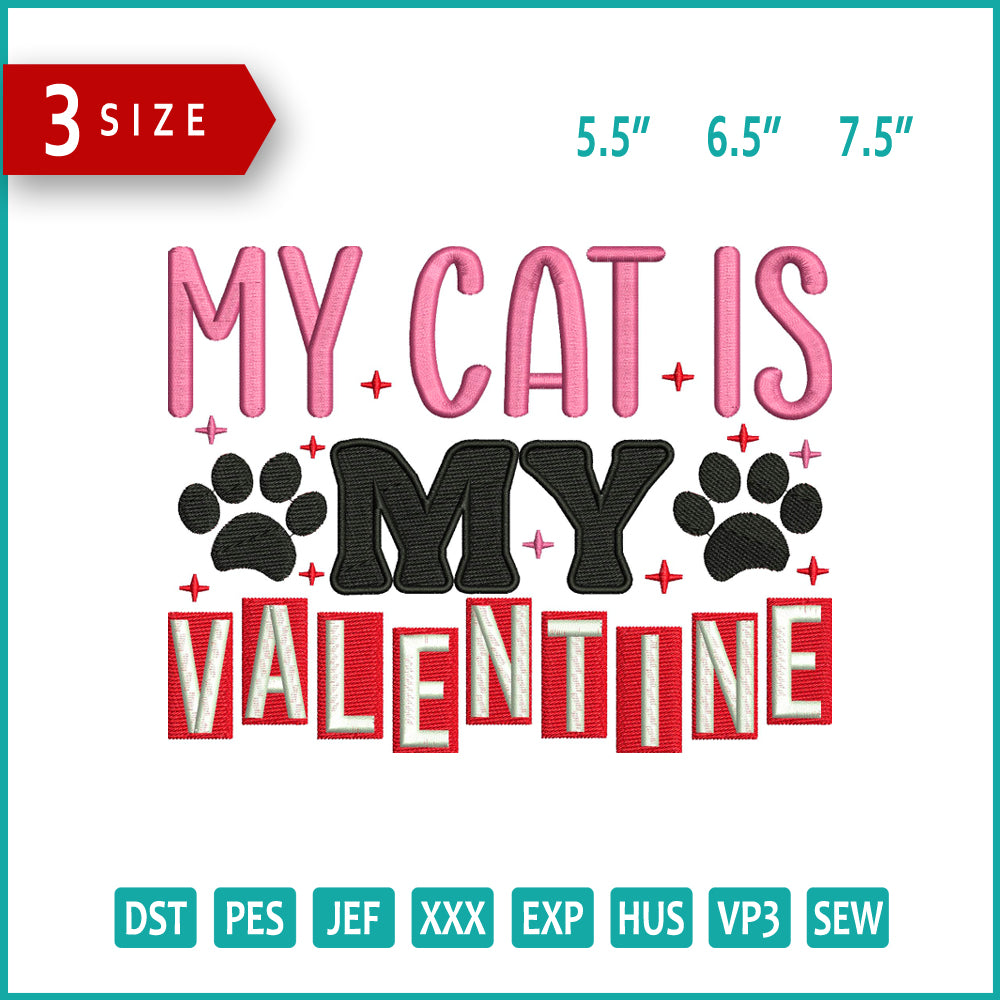My Cat Is My Valentine Embroidery Design Files - 3 Size's