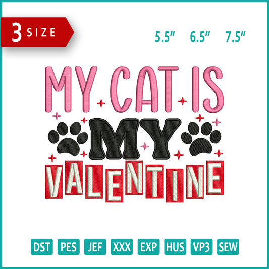 My Cat Is My Valentine Embroidery Design Files - 3 Size's