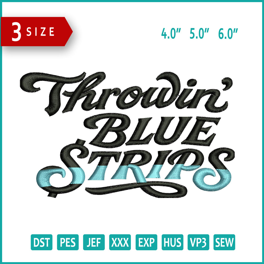 Throwin Blue Strips v2 Embroidery Design Files - 3 Size's