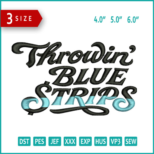 Throwin Blue Strips v2 Embroidery Design Files - 3 Size's