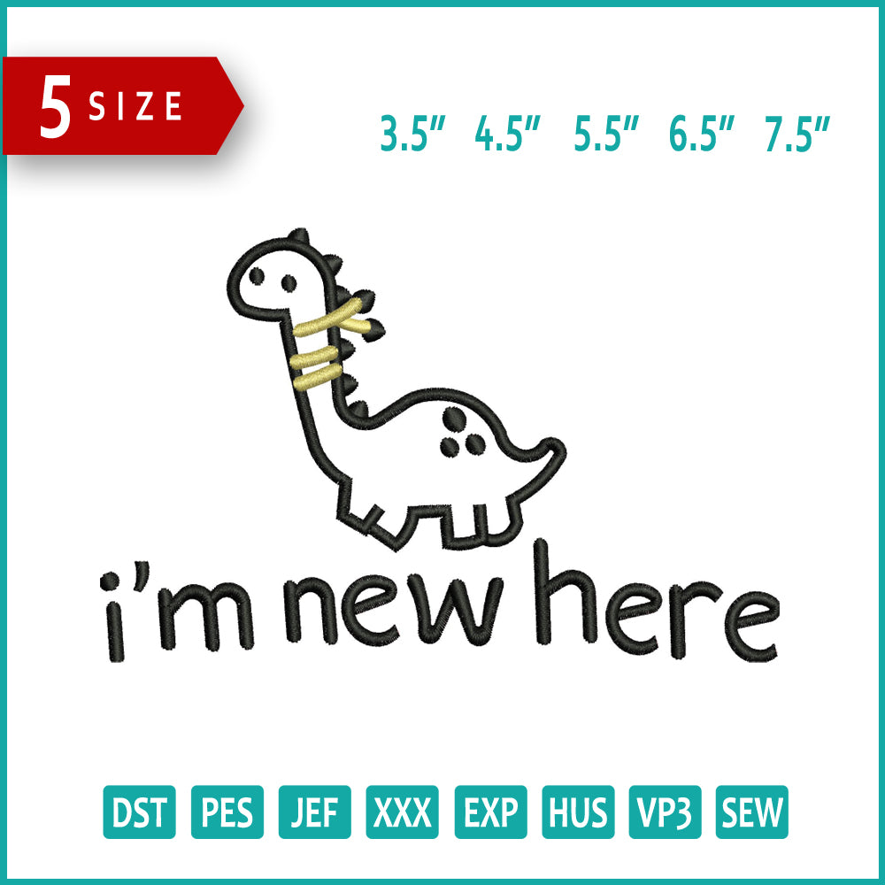 I'm New Here Dragon Embroidery Design Files - 5 Size's