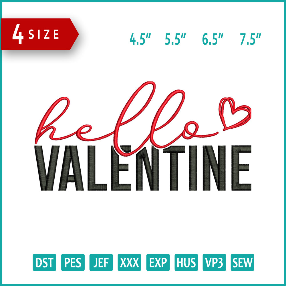 Hello Valentine Embroidery Design Files - 4 Size's