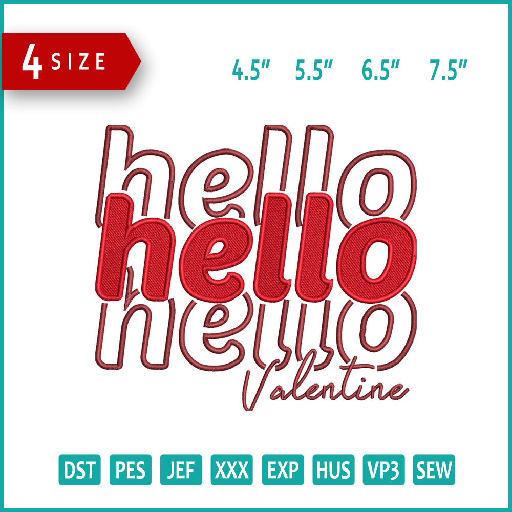 Hello Valentine Embroidery Design Files - 4 Size's