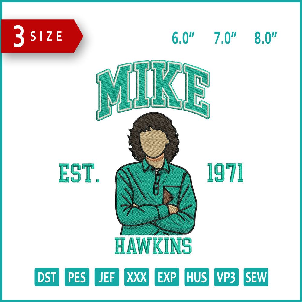 Mike Est 1971 Hawkins Embroidery Design Files - 3 Size's