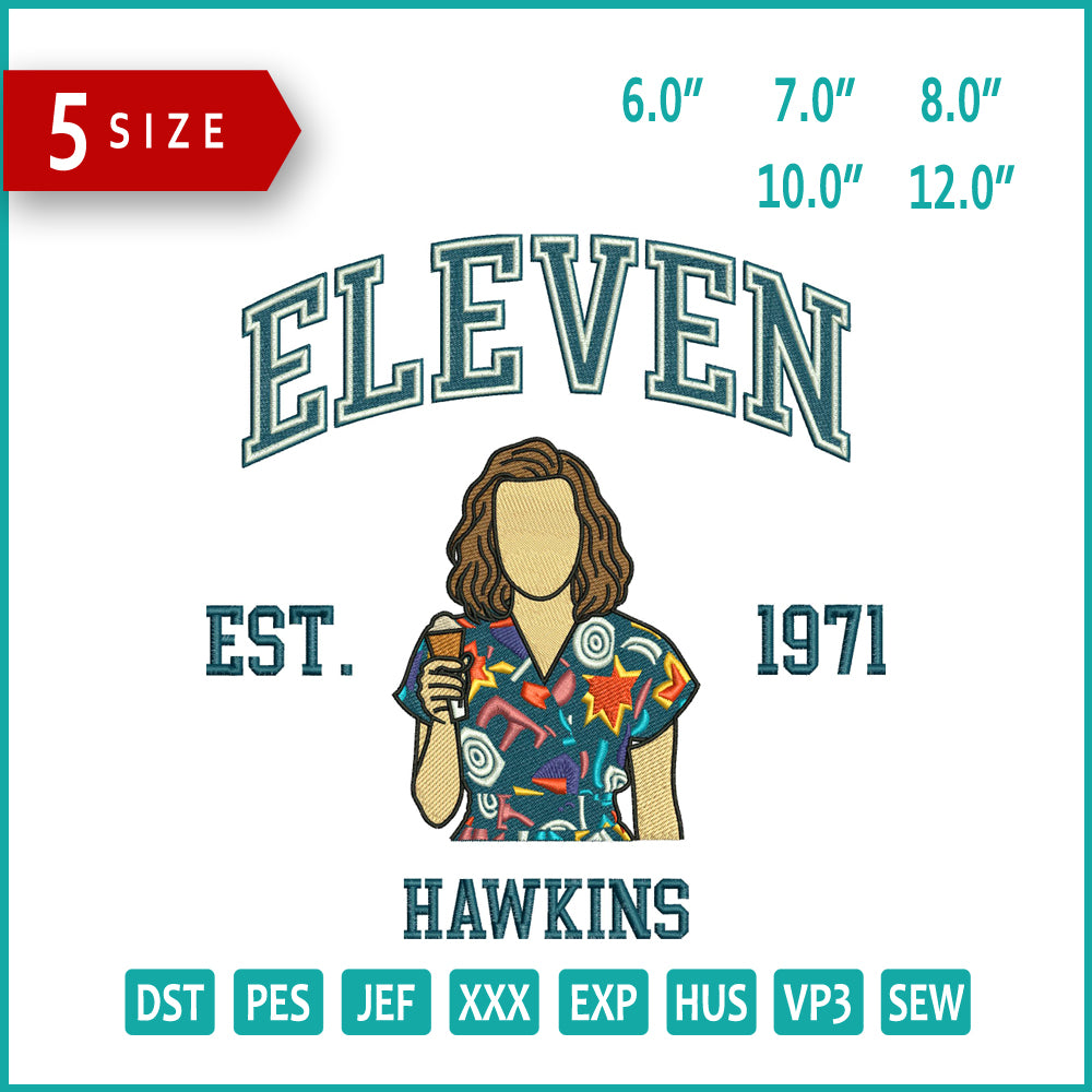 Eleven Est 1971 Hawkins Embroidery Design Files - 5 Size's