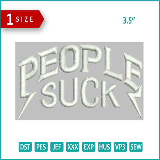 People Suck Embroidery Design Files - 1 Size