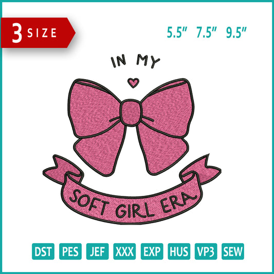 In My Soft Girl Era Bow Embroidery Design Files - 3 Size's