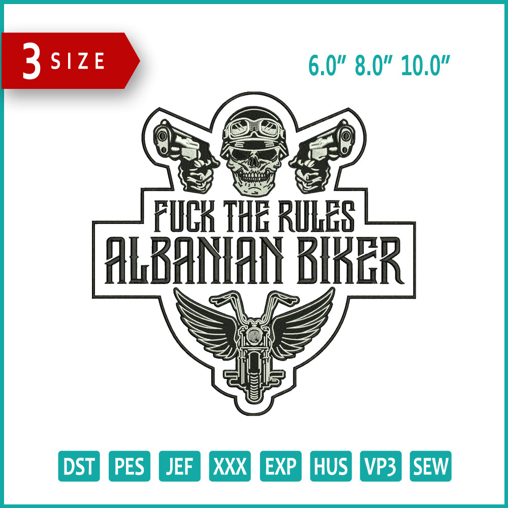 Fuck The Rules Albaniah biker Embroidery  Files - 3 Size's