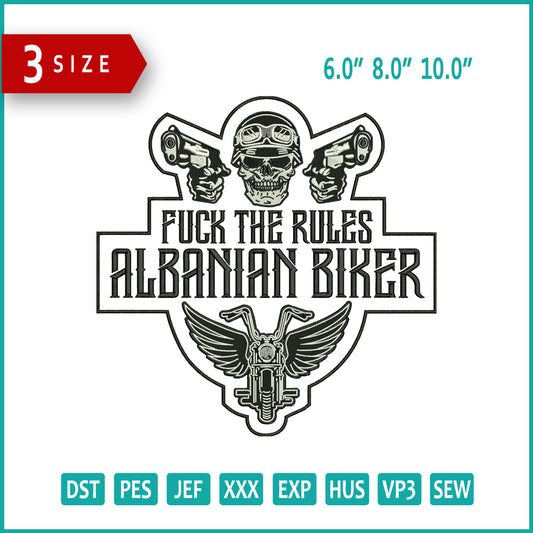 Fuck The Rules Albaniah biker Embroidery  Files - 3 Size's