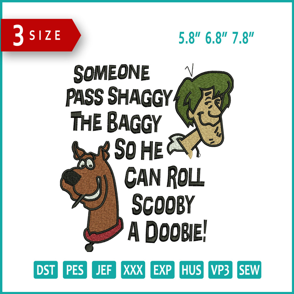 Someone Pass Shaggy The Baggy Embroidery Design Files - 3 Size's