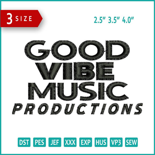 Good Vibe Music Embroidery Design Files - 3 Size's